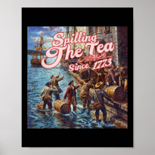 Teeausbreitung seit 1773 4. Juli unabhängig Poster
