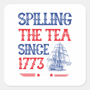 Teeausbreitung seit 1773 4. Juli Vintag Quadratischer Aufkleber