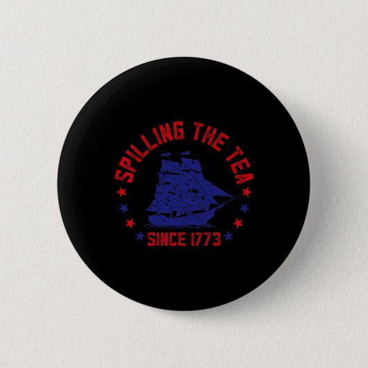 Teeausbreitung Seit 1773 Amerikanische Unabhängigk Button (Vorderseite)