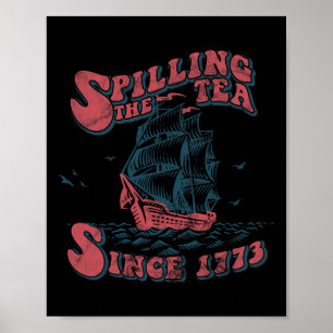 Teeausbreitung Seit 1773 amerikanischer Patriotike Poster