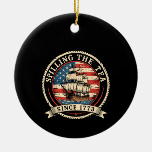 Teeausbreitung seit 1773 Funny 4. Juli Amer Keramik Ornament