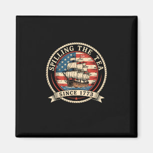 Teeausbreitung seit 1773 Funny 4. Juli Amer Magnet