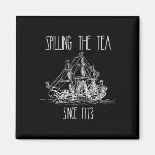 Teeausbreitung seit 1773 Funny Patriotic 4. Magnet