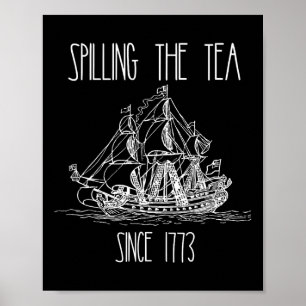 Teeausbreitung seit 1773 Funny Patriotic 4. Poster