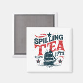 Teeausbreitung seit 1773 Funy 4. Juli Magnet (Vorderseite/Rückseite)