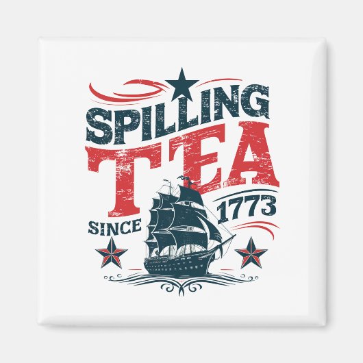 Teeausbreitung seit 1773 Funy 4. Juli Magnet (Vorne)