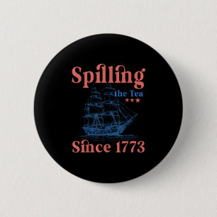 Teeausbreitung seit 1773 Patriotischer 4. Juli Button