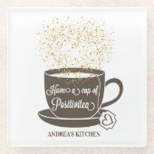 Teecup Zitat Braungelb Weiß Inspiration Glasuntersetzer (Vorderseite)