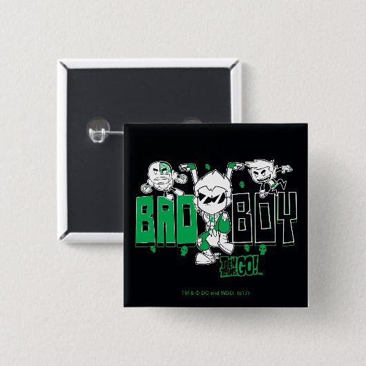 Teen Titans Go! | "Bad Boy" Robin, Cyborg, & BB Button (Vorne & Hinten)