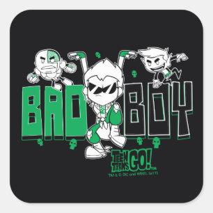 Teen Titans Go!   "Bad Boy" Robin, Cyborg, & BB Quadratischer Aufkleber
