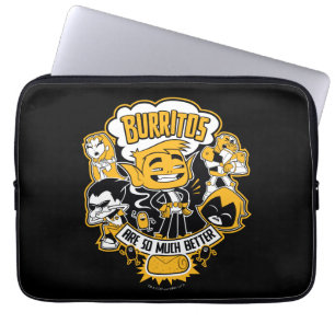 Teen Titans Go!   Bestie Boy "Burritos are better" Laptopschutzhülle