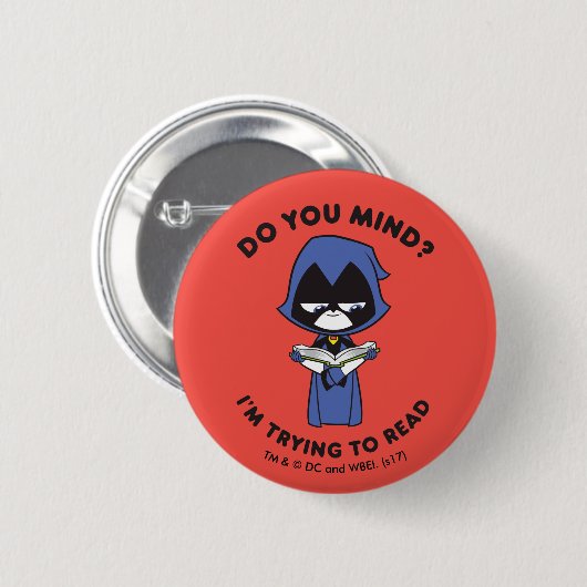 Teen Titans Go! | Raven "Ich versuche zu lesen" Button (Vorne & Hinten)