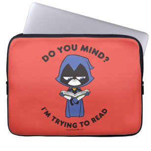 Teen Titans Go!   Raven "Ich versuche zu lesen" Laptopschutzhülle