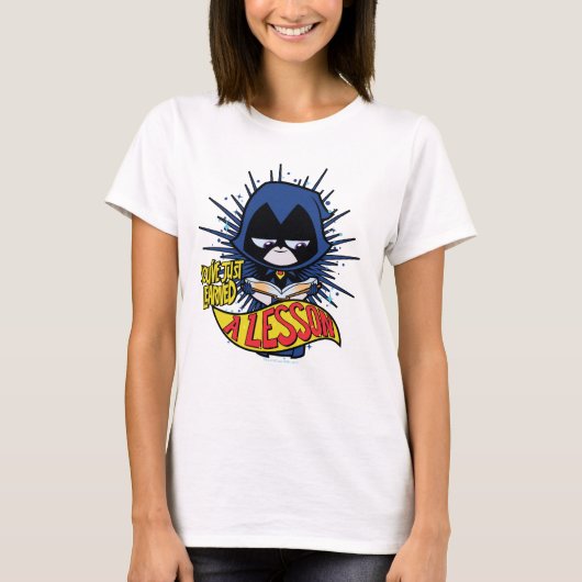 Teen Titans Go! | Raven "Learned A Lesson" T-Shirt (Vorderseite)