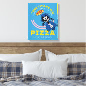 Teen Titans Go! Raven "Truth Justice Pizza" Leinwanddruck (Insitu (Schlafzimmer))