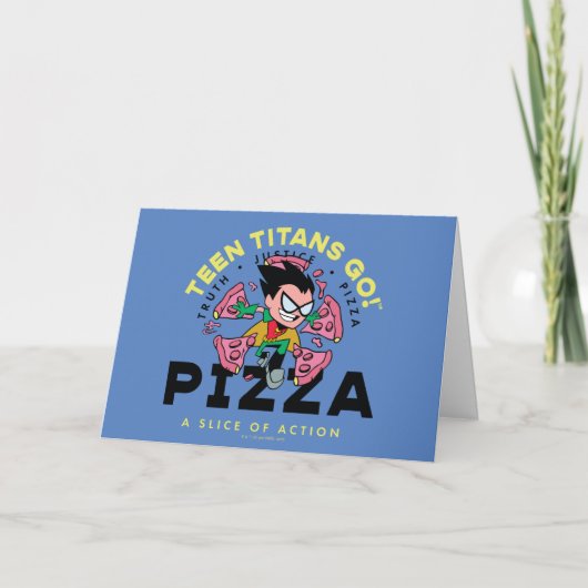 Teen Titans Go! Robin "Truth Justice Pizza" Karte (Vorderseite)