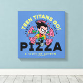 Teen Titans Go! Robin "Truth Justice Pizza" Leinwanddruck (Insitu (Holzboden))