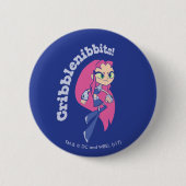 Teen Titans Go! | Starfire "Cribblenibbits" Button (Vorderseite)