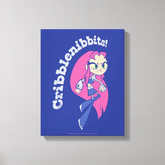 Teen Titans Go! | Starfire "Cribblenibbits" Leinwanddruck (Vorderseite)