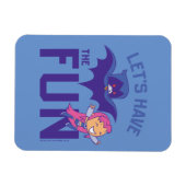 Teen Titans Go! | Starfire & Raven "Have the Fun" Magnet (Horizontal)