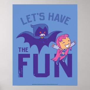 Teen Titans Go! Starfire & Raven "Have the Fun" Poster