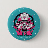 Teen Titans Go! | "Wir fahren" Retro Moto Graphic Button (Vorderseite)