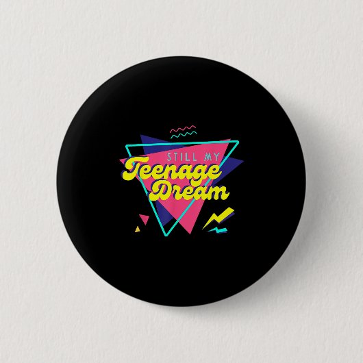 Teenage Dream  Button (Vorderseite)