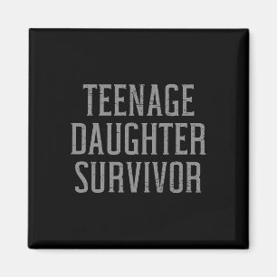 Teenage-Tochter Survivor Witziger Vater Joke Vater Magnet