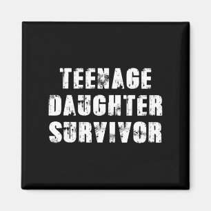 Teenage-Tochter-Überlebende Elternquote Vater Väte Magnet