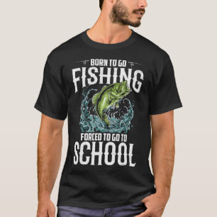 Teenager-Angeln Born Fishing Gezwungen zur Schule  T-Shirt
