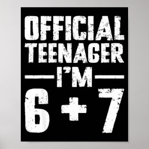 Teenager Ich bin 13. Geburtstag 6 7 Meme Six Seven Poster