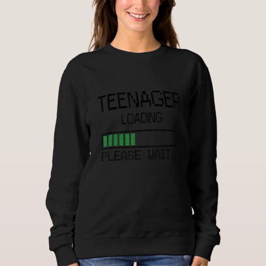 Teenager loading  please wait sweatshirt (Vorderseite)