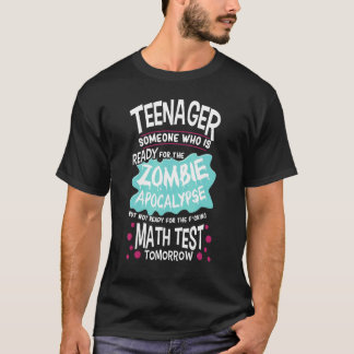 Teenager Sprichwort School Zombie Apokalypse 1 T-Shirt