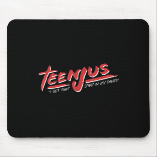 Teenjus Ich habe diesen Geist in meiner Hose Mousepad