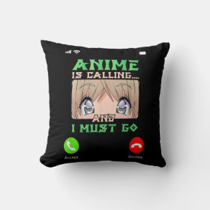 Teens Anime Merch Boys Mens Girls Anime ist Callin Kissen