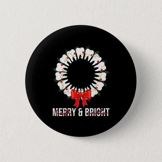 Teeth Smile Be Merry And Bright Dental Dentist Chr Button (Vorderseite)