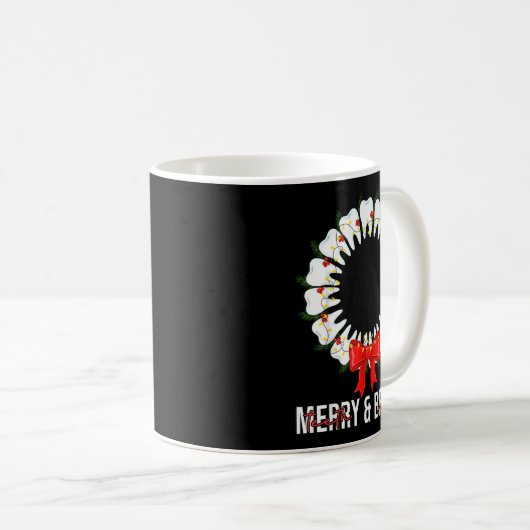 Teeth Smile Be Merry And Bright Dental Dentist Chr Kaffeetasse (VorderseiteRechts)