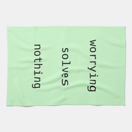 Teetuch - Sorge löst nichts Geschirrtuch (Horizontal)