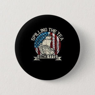 Teeüberzug seit 1773 Patriotischer Tee Party Ju Button