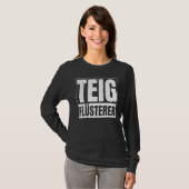 Teigflüster für Teigflüster T-Shirt (Vorne ganz)