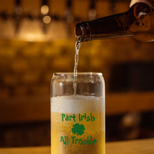 Teil Irish, All Trouble St Patrick's Day Dosenglas