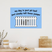Teil Pit Bull Part Fence Jumper Poster (Küche)
