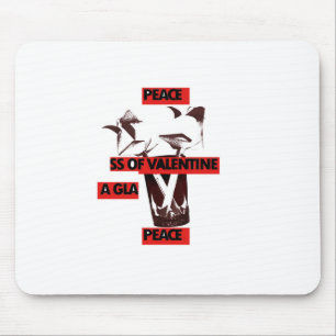 Teile die Liebe ein Glas Valentinsfrieden Mousepad