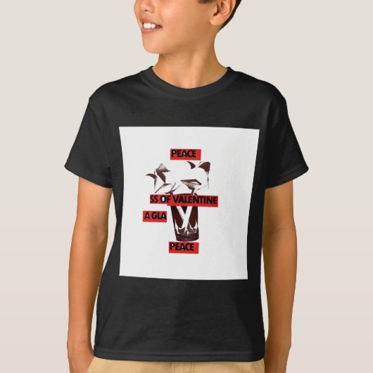 Teilen Sie die Liebe: Ein Glas Walentiner Friedens T-Shirt (Vorderseite)