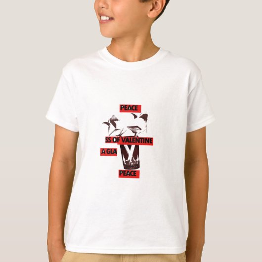 Teilen Sie die Liebe: Ein Glas Walentiner Friedens T-Shirt (Vorderseite)