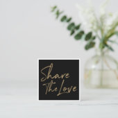 Teilen Sie die Liebe Freundschaftswerbung mit Gold Quadratische Visitenkarte (Stehend Vorderseite)