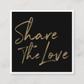 Teilen Sie die Liebe Freundschaftswerbung mit Gold Quadratische Visitenkarte (Vorderseite)