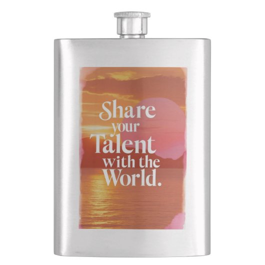 Teilen Sie Ihr Talent mit der Welt Flachmann (Vorderseite)