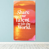 Teilen Sie Ihr Talent mit der Welt Leinwanddruck (Insitu (Holzboden))
