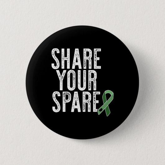 Teilen Sie Ihre ErsatzOrganspende Nierentransplant Button (Vorderseite)